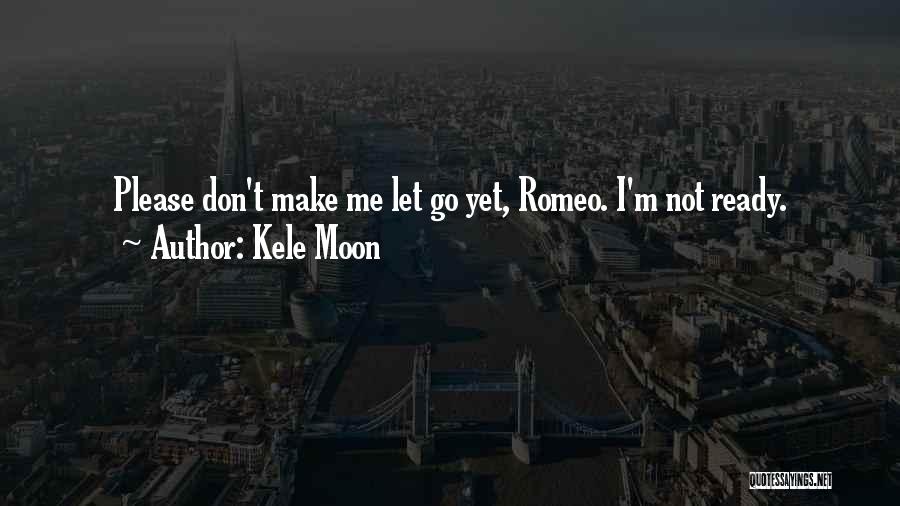 Kele Moon Quotes 1057859