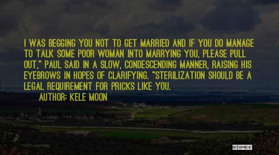 Kele Moon Quotes 596532