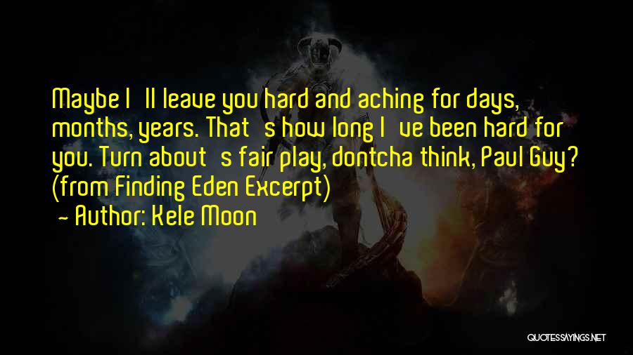 Kele Moon Quotes 799674