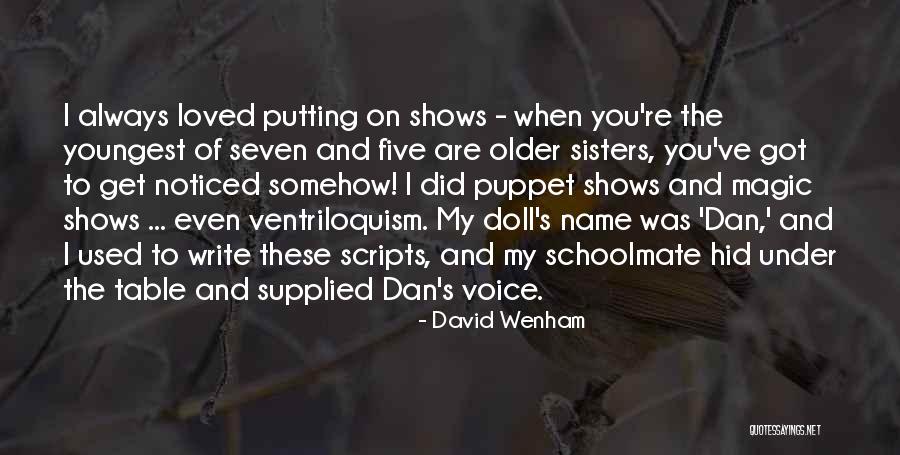 Kelembutan Dalam Quotes By David Wenham Kelembutan Dalam Quotes By David Wenham