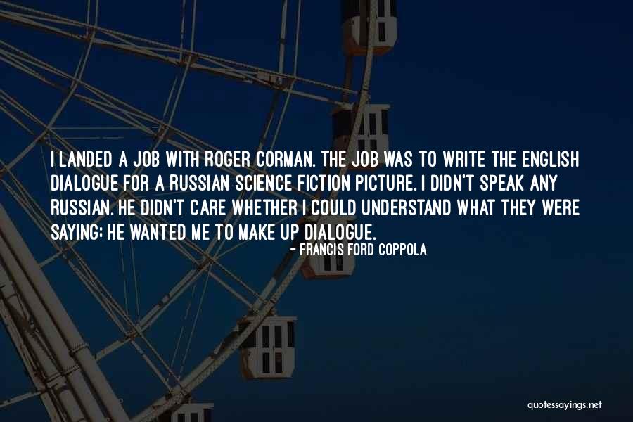 Keleriart Quotes By Francis Ford Coppola Keleriart Quotes By Francis Ford Coppola