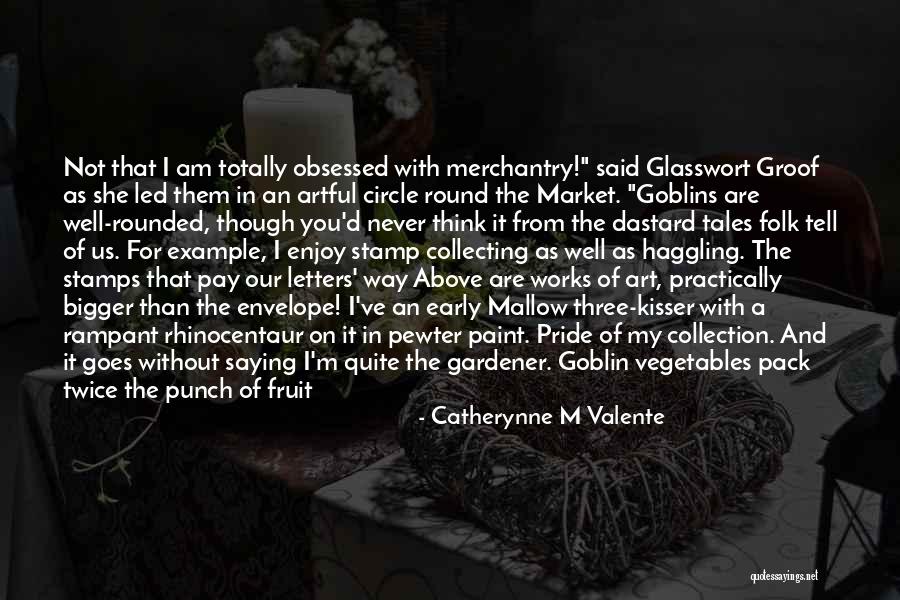 Kelestarian Hidup Quotes By Catherynne M Valente Kelestarian Hidup Quotes By Catherynne M Valente