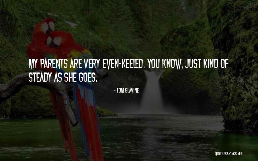 Keli Lane Quotes By Tom Glavine Keli Lane Quotes By Tom Glavine