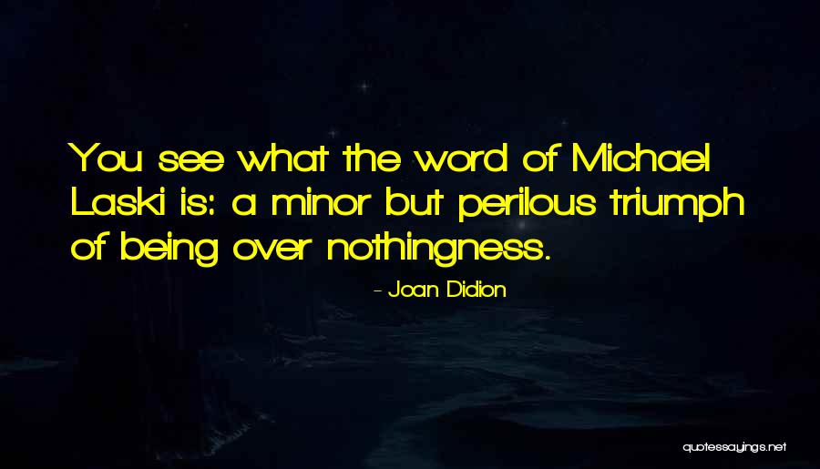 Keliking Quotes By Joan Didion Keliking Quotes By Joan Didion