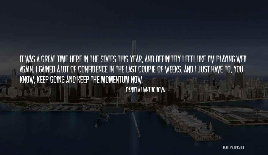Kelimeler Ingilizce Quotes By Daniela Hantuchova Kelimeler Ingilizce Quotes By Daniela Hantuchova