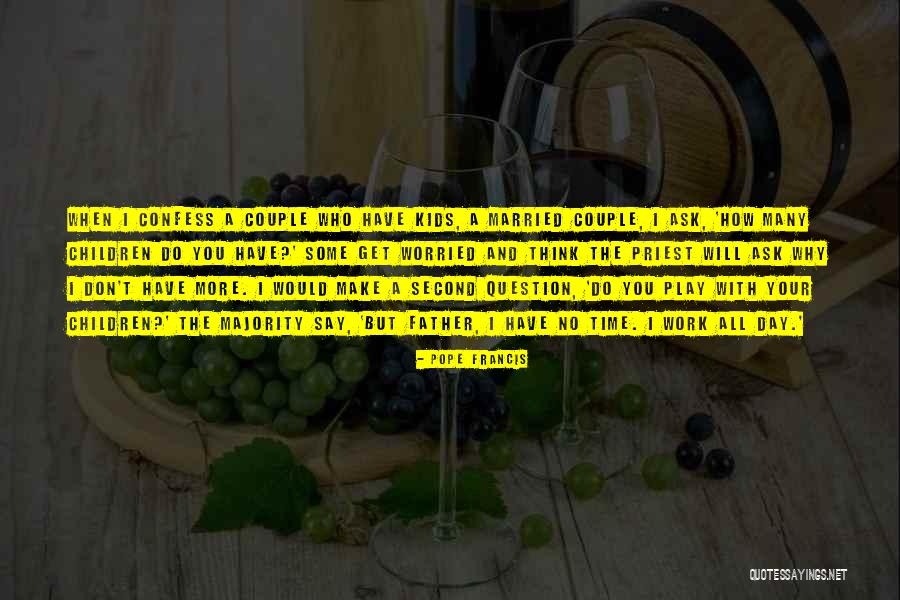 Kelina Erhart Quotes By Pope Francis Kelina Erhart Quotes By Pope Francis