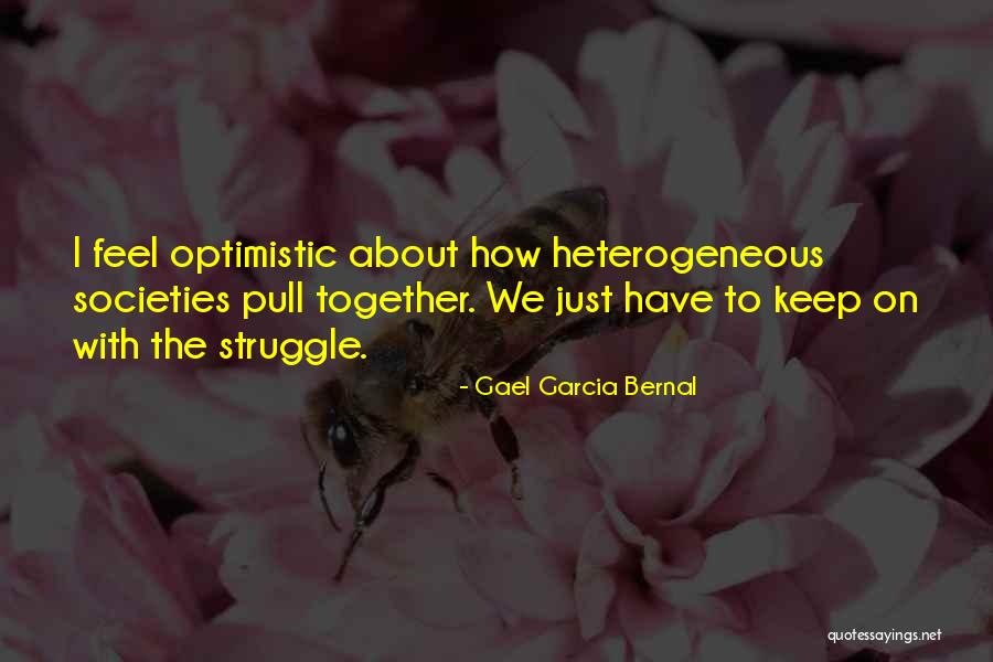 Keliones I Egipta Quotes By Gael Garcia Bernal Keliones I Egipta Quotes By Gael Garcia Bernal