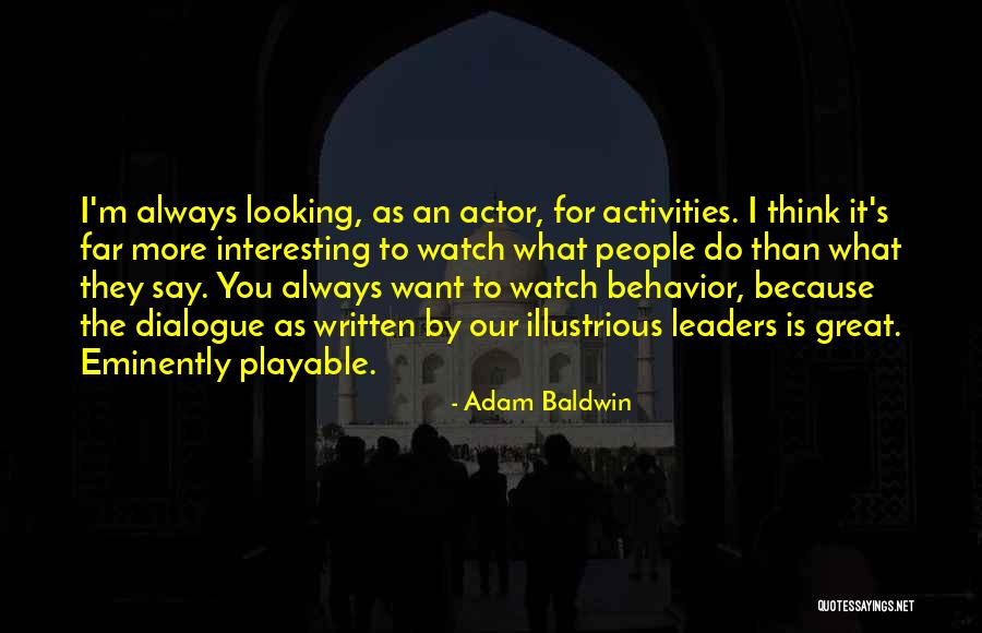 Kelioniu Quotes By Adam Baldwin Kelioniu Quotes By Adam Baldwin