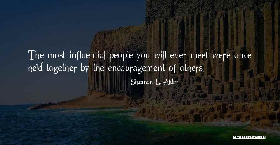 Keliru Ajai Quotes By Shannon L. Alder Keliru Ajai Quotes By Shannon L. Alder