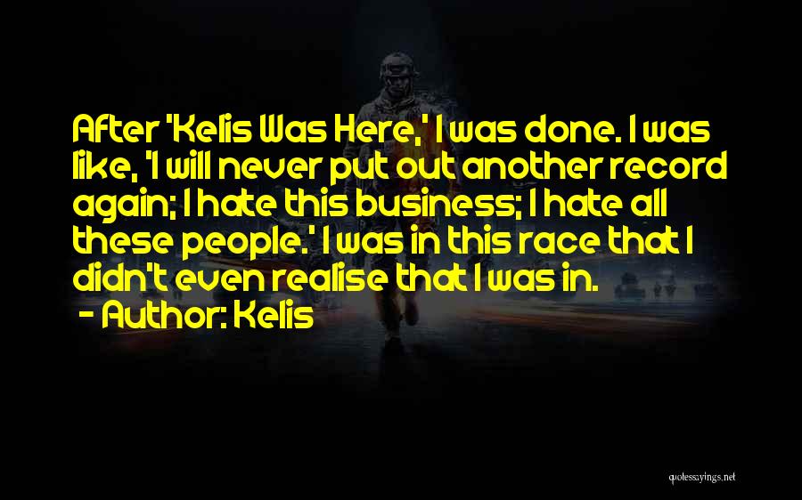 Kelis Quotes 1671975