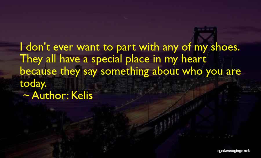 Kelis Quotes 689329