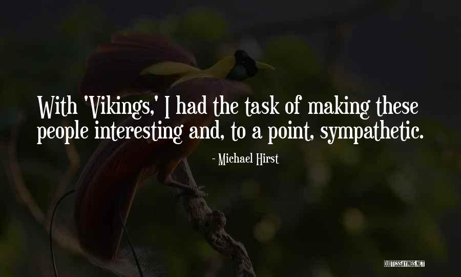 Kelistrikan Adalah Quotes By Michael Hirst Kelistrikan Adalah Quotes By Michael Hirst