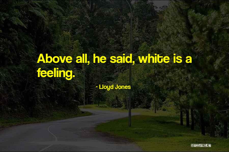 Kelkenberg Farms Quotes By Lloyd Jones Kelkenberg Farms Quotes By Lloyd Jones