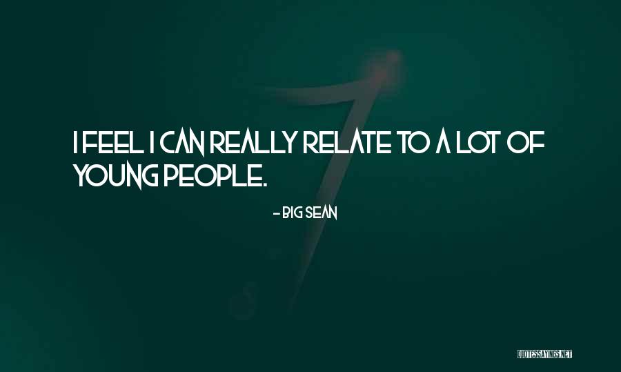 Kellam Hs Quotes By Big Sean Kellam Hs Quotes By Big Sean