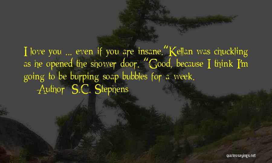 Kellan Kyle Quotes By S.C. Stephens