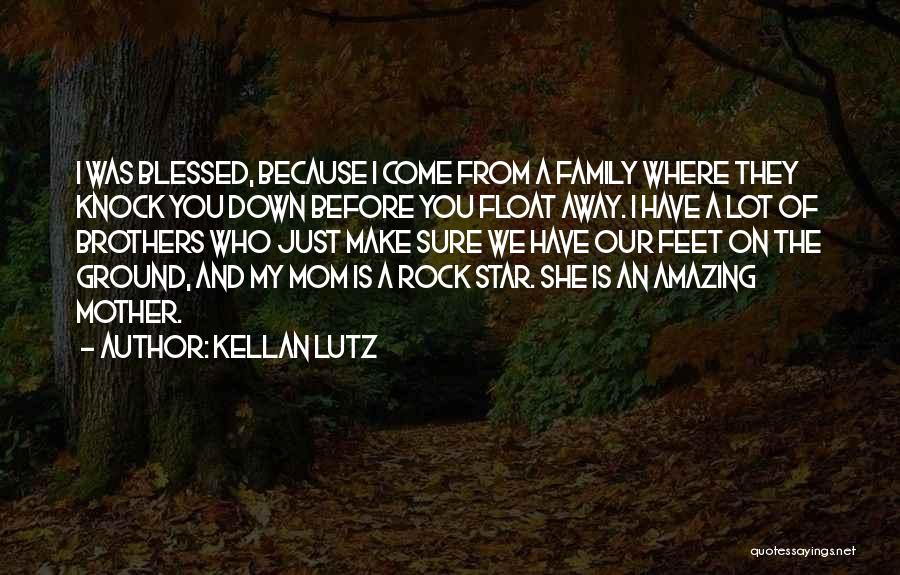 Kellan Lutz Quotes 2262525