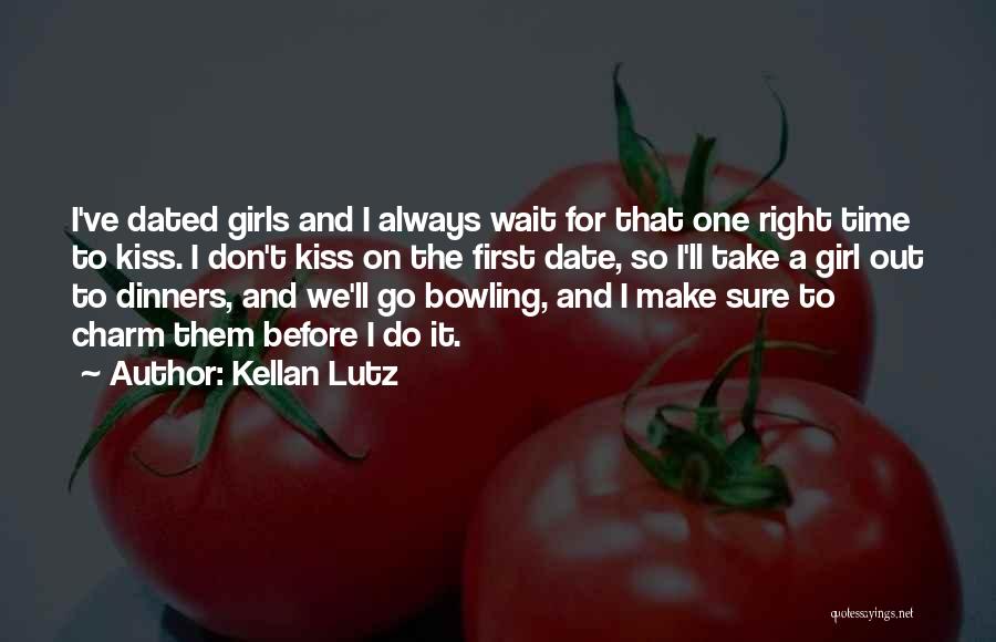 Kellan Lutz Quotes 828591