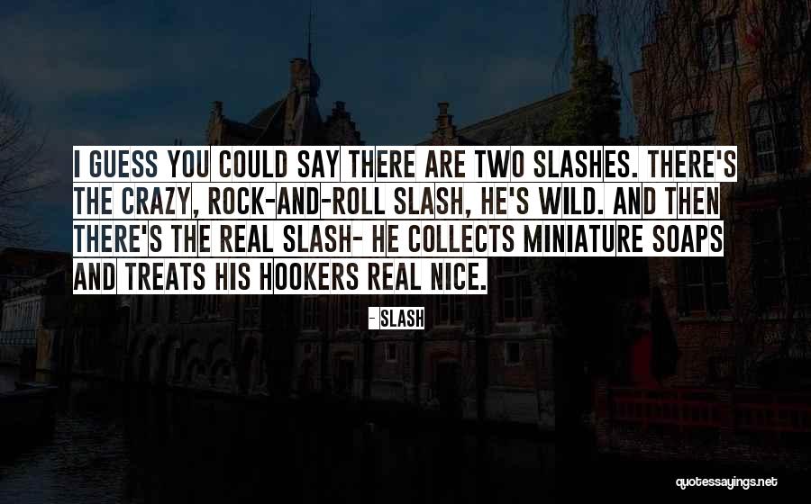 Kelland Frank Quotes By Slash Kelland Frank Quotes By Slash