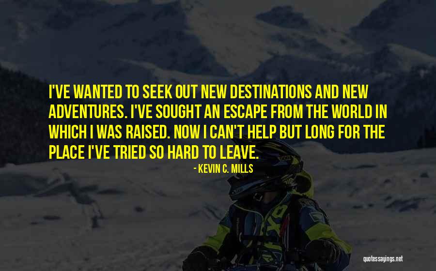 Kellaway Horfield Quotes By Kevin C. Mills Kellaway Horfield Quotes By Kevin C. Mills