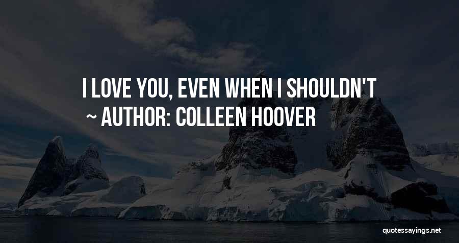 Kelleen Bosch Quotes By Colleen Hoover