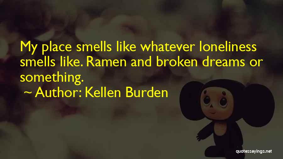 Kellen Burden Quotes 1207441