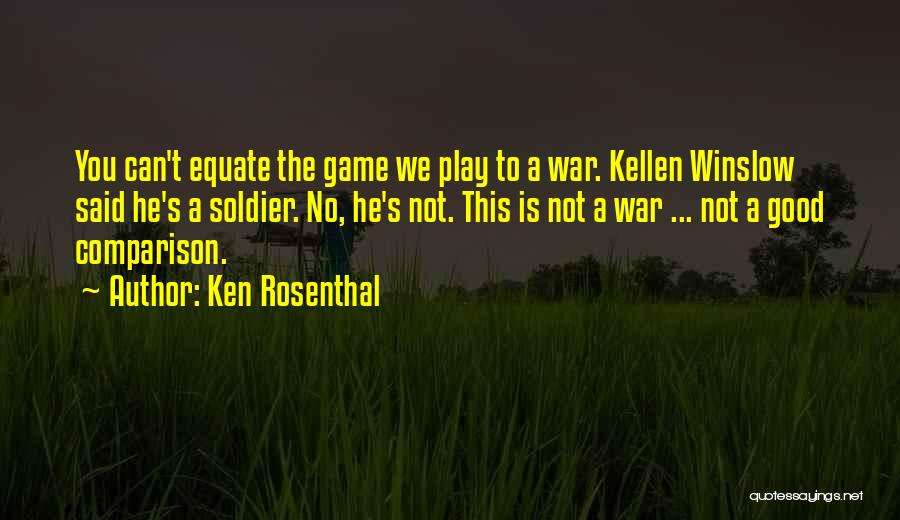 Kellen Winslow Quotes By Ken Rosenthal