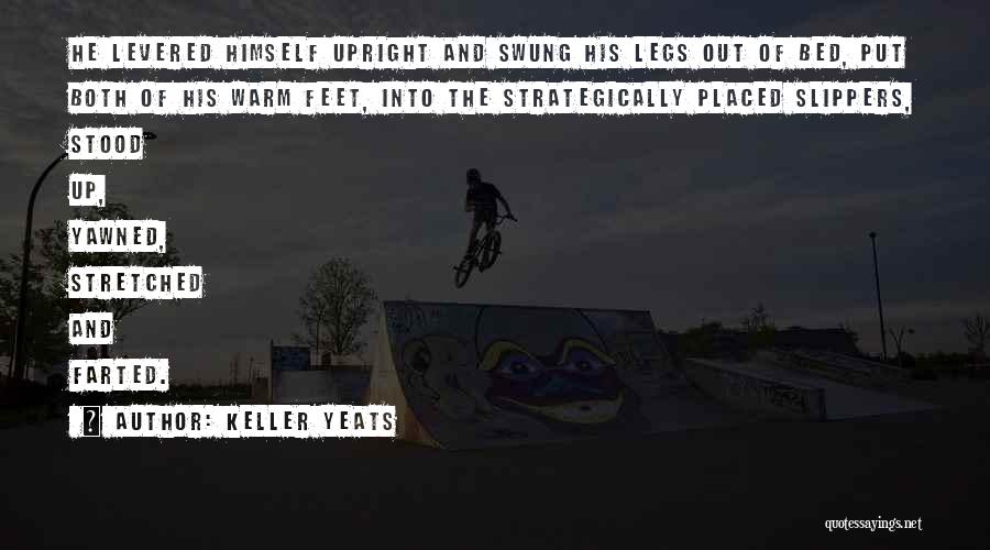Keller Yeats Quotes 2248840