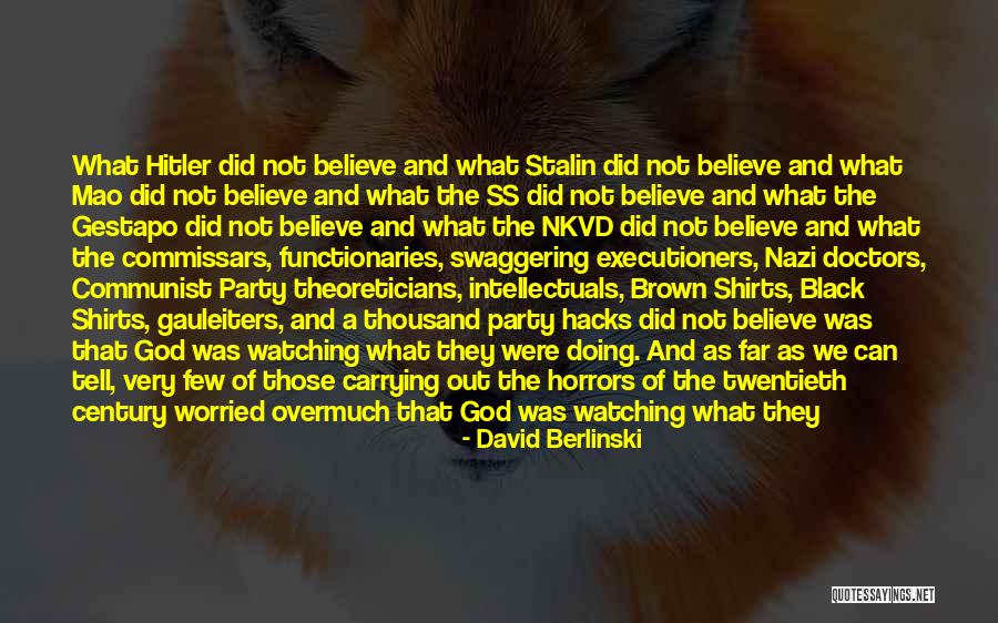 Kellerdeal Hanford Quotes By David Berlinski Kellerdeal Hanford Quotes By David Berlinski