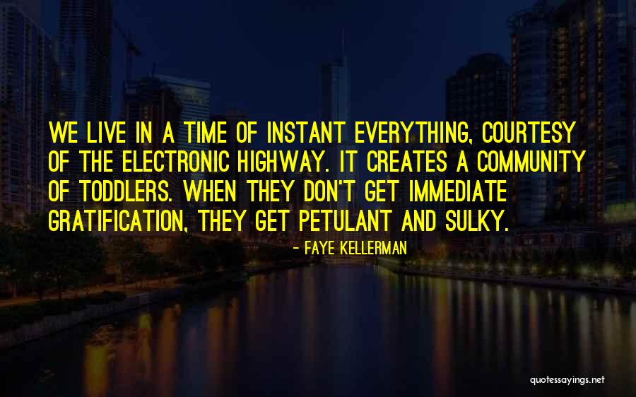 Kellerman Quotes By Faye Kellerman