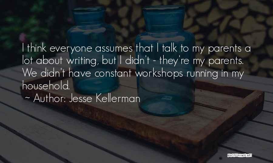 Kellerman Quotes By Jesse Kellerman