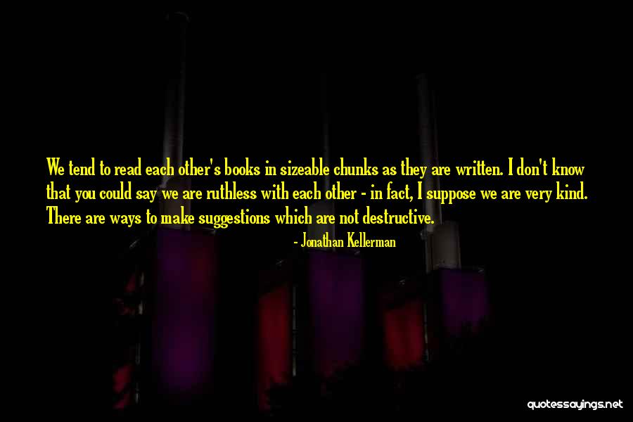 Kellerman Quotes By Jonathan Kellerman