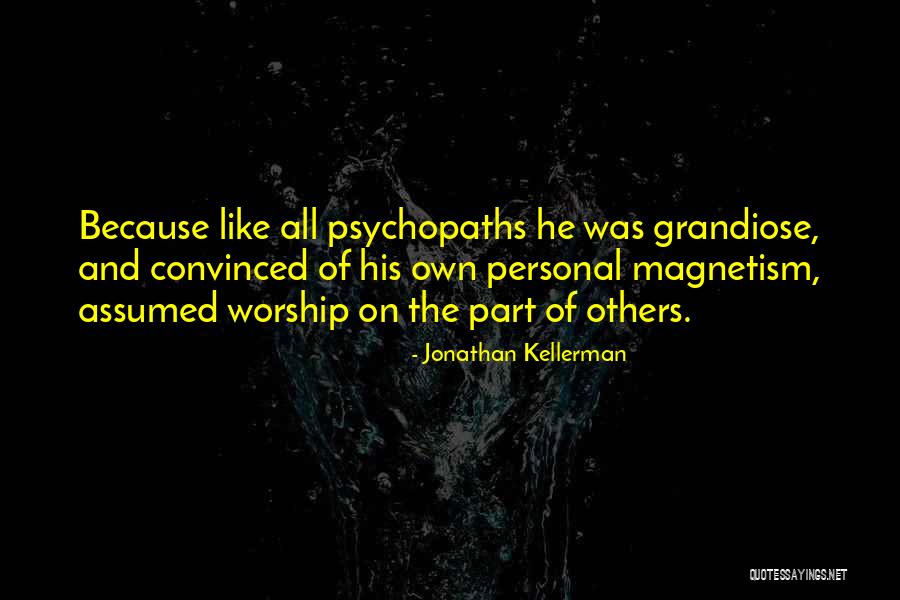 Kellerman Quotes By Jonathan Kellerman