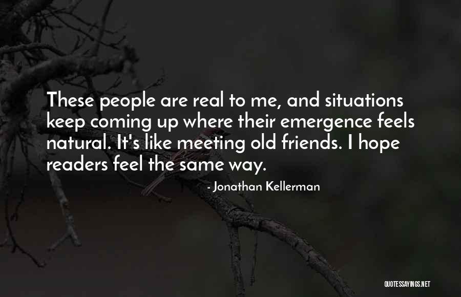 Kellerman Quotes By Jonathan Kellerman