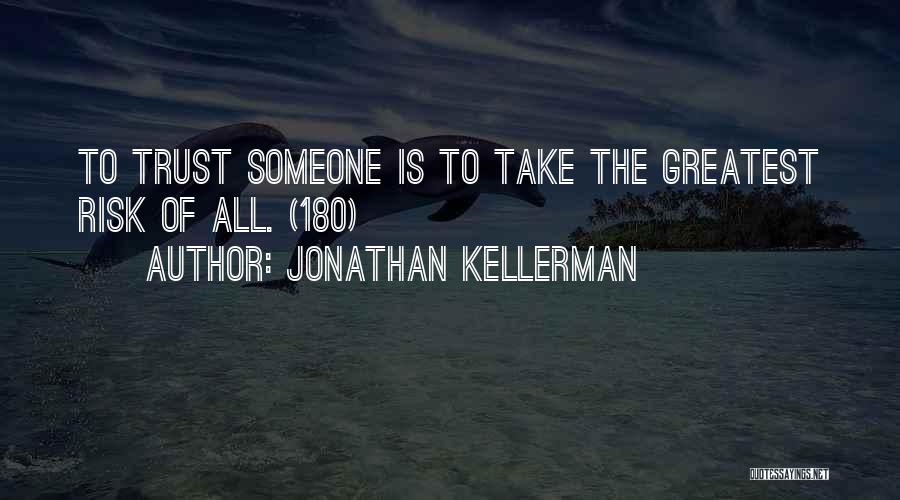 Kellerman Quotes By Jonathan Kellerman