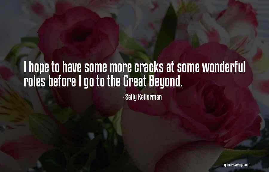 Kellerman Quotes By Sally Kellerman