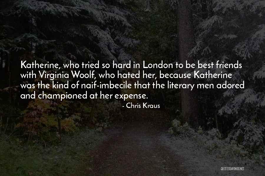 Kellerstein Orthodontics Quotes By Chris Kraus Kellerstein Orthodontics Quotes By Chris Kraus
