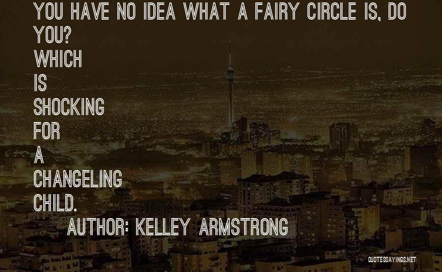 Kelley Armstrong Quotes 1124359