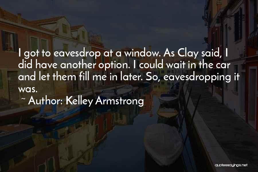 Kelley Armstrong Quotes 1185755