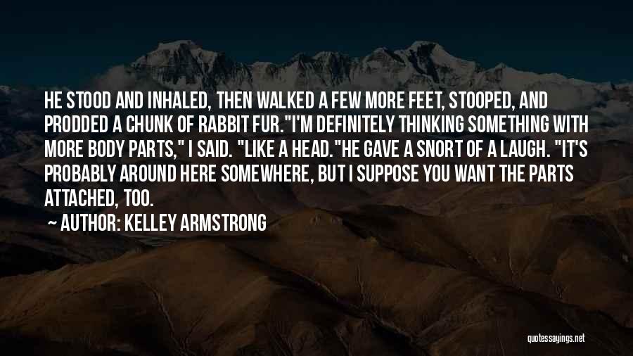 Kelley Armstrong Quotes 1303597