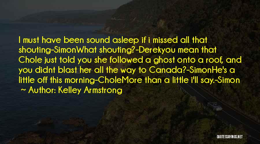 Kelley Armstrong Quotes 152982