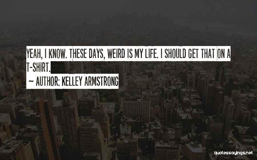 Kelley Armstrong Quotes 1881379