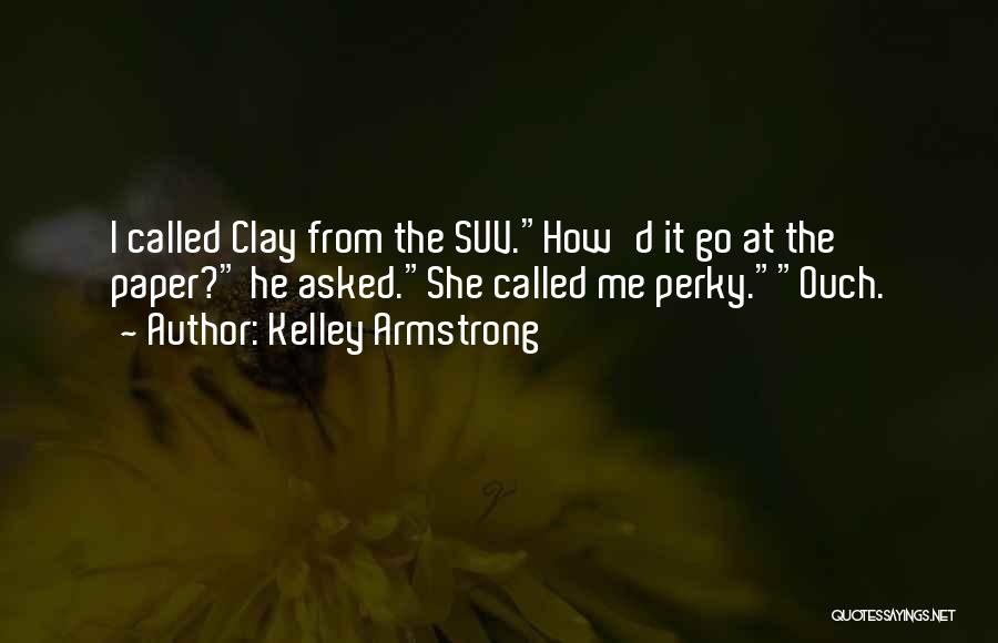 Kelley Armstrong Quotes 2090095