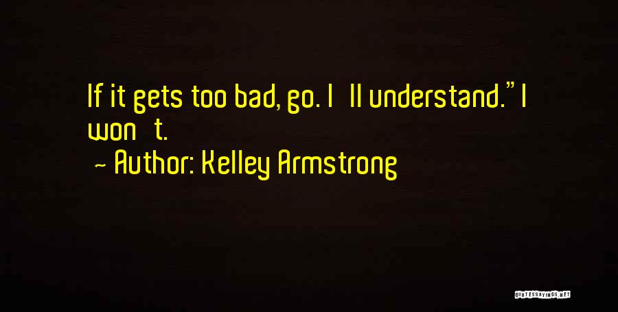 Kelley Armstrong Quotes 360122