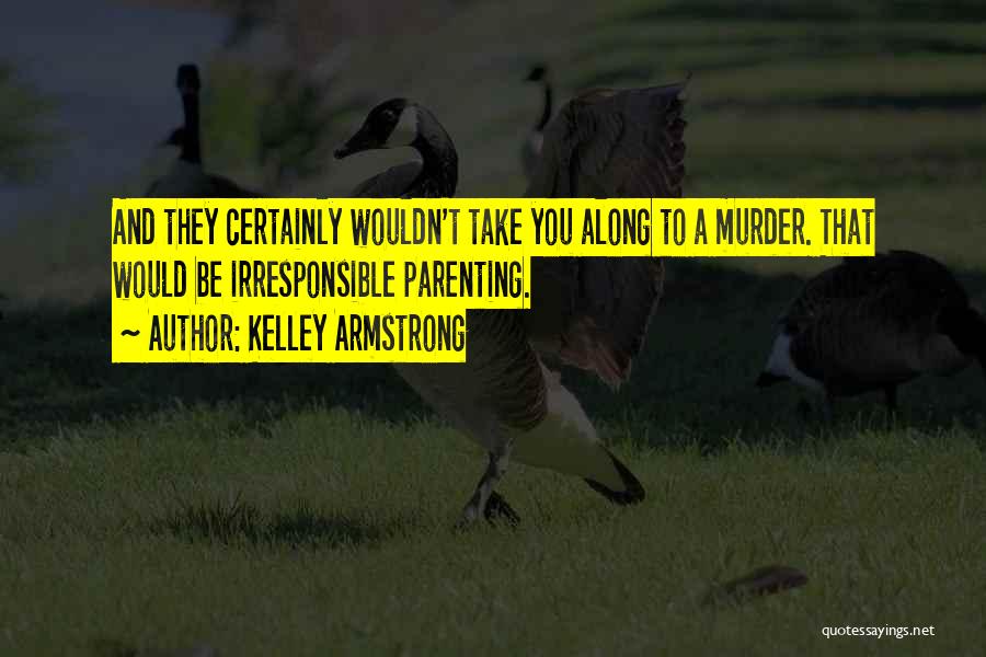 Kelley Armstrong Quotes 739652