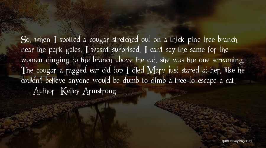 Kelley Armstrong Quotes 799929