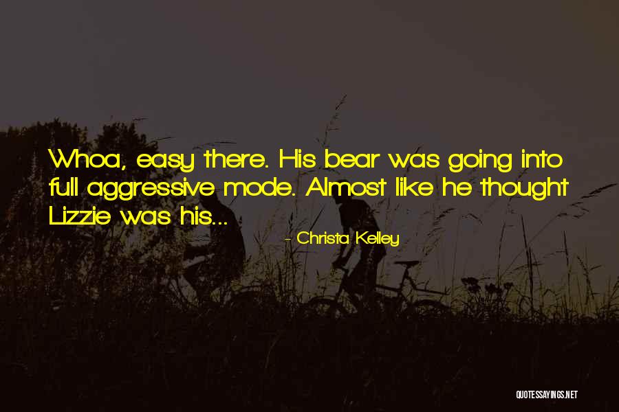 Kelley Quotes By Christa Kelley Kelley Quotes By Christa Kelley