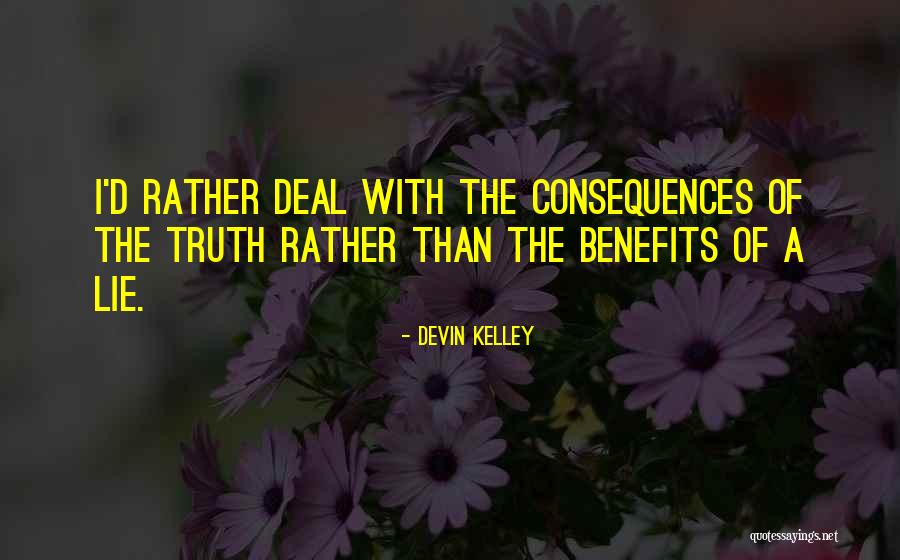 Kelley Quotes By Devin Kelley Kelley Quotes By Devin Kelley