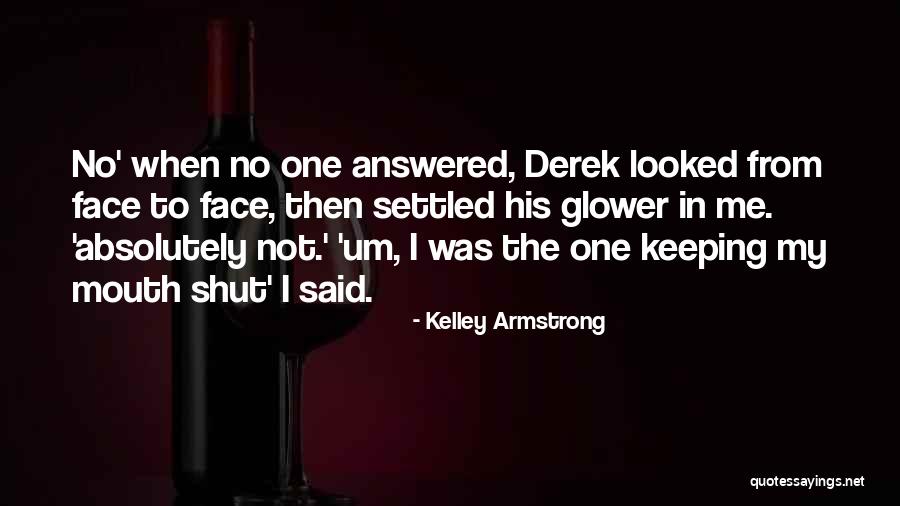 Kelley Quotes By Kelley Armstrong Kelley Quotes By Kelley Armstrong