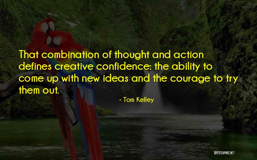 Kelley Quotes By Tom Kelley Kelley Quotes By Tom Kelley