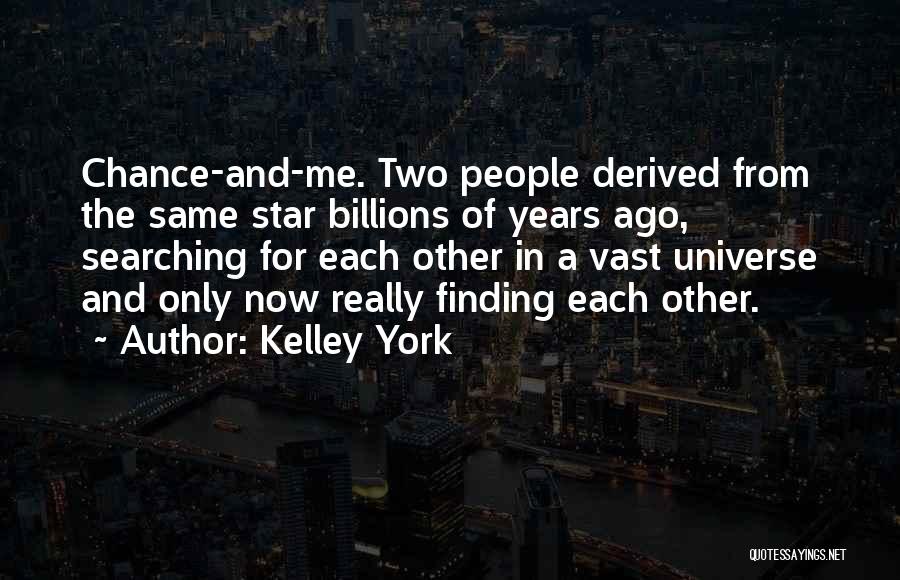 Kelley York Quotes 1089480